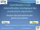 Contribution à une intensification écologique des productions aquacoles : Analyse des perceptions des parties prenantes